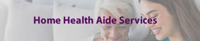 Home Health Aide Services